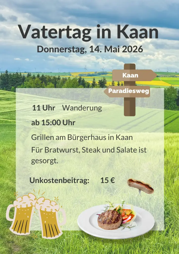 Vatertag in Kaan - Wanderung über den Paradiesweg und gemeinsames Grillen und Beisammensein